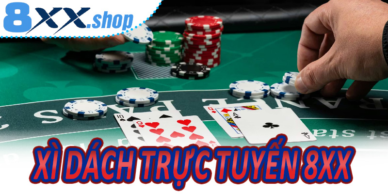 Xì Dách Trực Tuyến 8XX